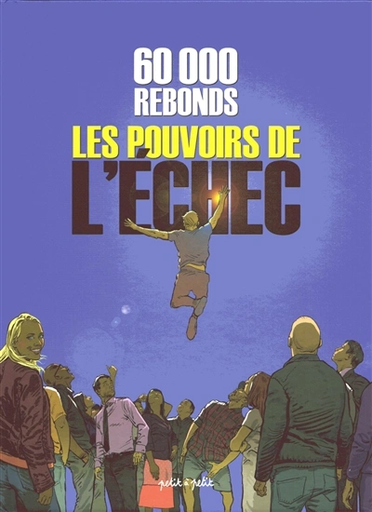 [9782380462302] 60 000 rebonds, le pouvoir de l’échec