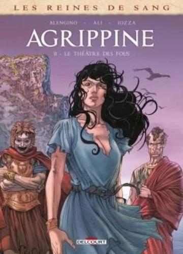 [9782413079309] Les reines de sang - Agrippine le théâtre des fous Tome 2