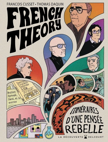 [9782413082927] French theory - Itinéraires d’une pensée rebelle