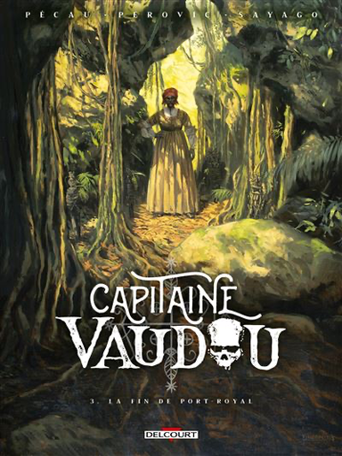 [9782413075974] Capitaine Vaudou la fin de Port-Royal Tome 3