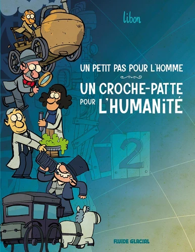 [9791038205888] Un petit pas pour l’homme, un croche-patte pour l’humanité Tome 2
