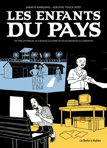 [9782849535523] Les enfants du pays - Un thriller familial au coeur de la guerre de décolonisation du Cameroun