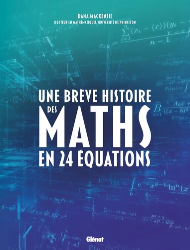 [9782344070567] Une brève histoire des maths en 24 équations