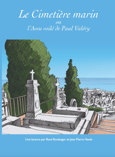 [9782875610300] Le Cimetière marin ou L’Aveu voilé de Paul Valéry