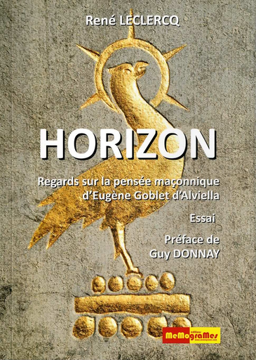 [9782930698786] Horizon - Regard sur la pensée maçonnique d'Eugène Goblet d'Alviella