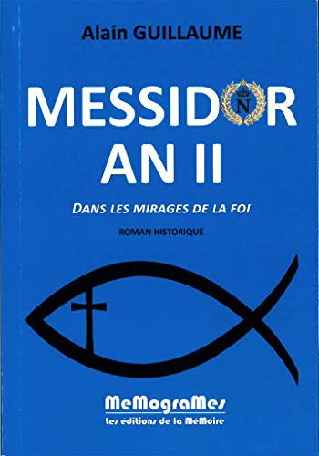[9782930698663] Messidor An II - Dans les mirages de la foi
