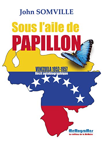 [9782930698311] Sous l'aile de papillon - Vénézuéla 1952-1957