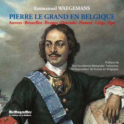 [9782930698458] Pierre Le Grand en Belgique