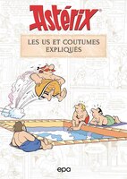 [9782376713234] Astérix - Les us et coutumes expliqués