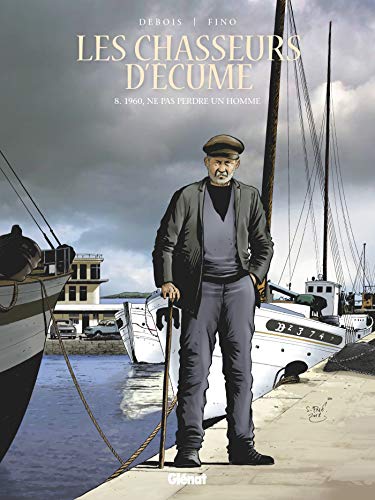 [9782344026915] Les chasseurs d'écume - 1960, ne pas perdre un homme - Tome 8