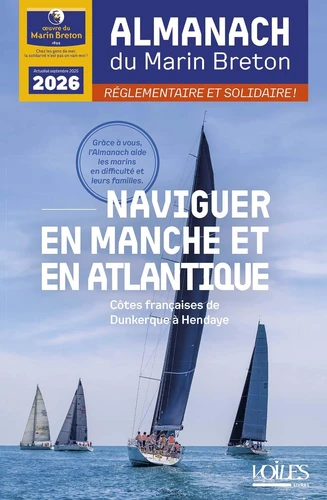 [9782381470702] Almanach du marin breton 2026 - Naviguer en Manche et en Atlantique