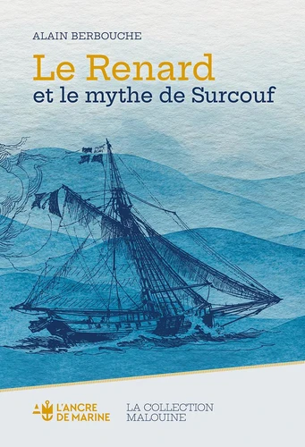 [9782841414895] Le renard et le mythe de Surcouf