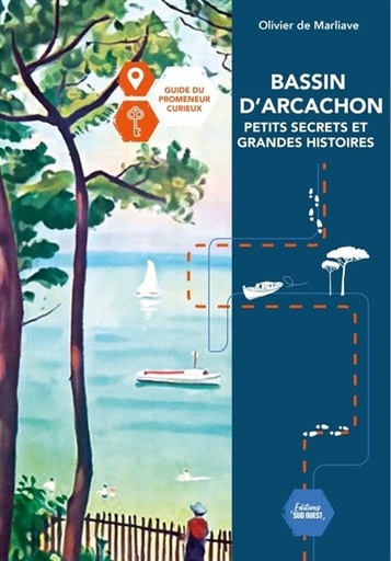 [9782817712345] Bassin d'Arcachon - Petits secrets et grandes histoires