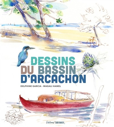 [9782817712161] Dessins du bassin d'Arcachon