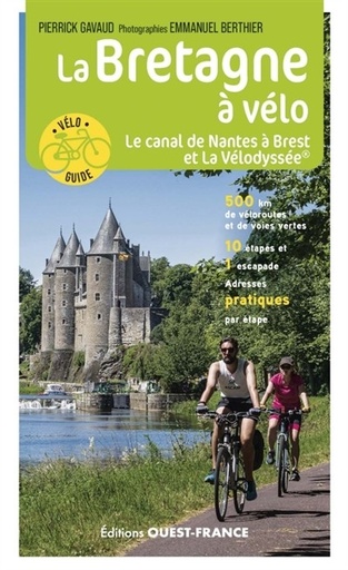 [9782737391248] La bretagne à vélo - Le canal de Nantes à Brest et la velodyssée