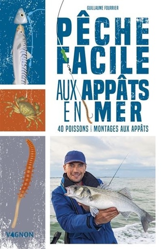 [9791027109258] Pèche facile aux appâts en mer - 40 appâts naturels et montages