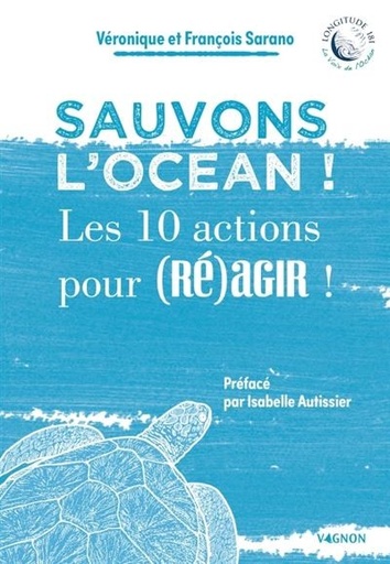 [9791027109234] Sauvons l’océan ! - les 10 actions pour (re)agir !