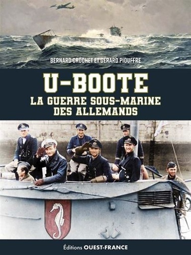 [9782737391361] U-boote, la guerre sous marine des allemands