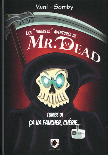 [9782960274264] Les "funestes" aventures de Mr. Dead - Ca va faucher, chérie - Tombe 1