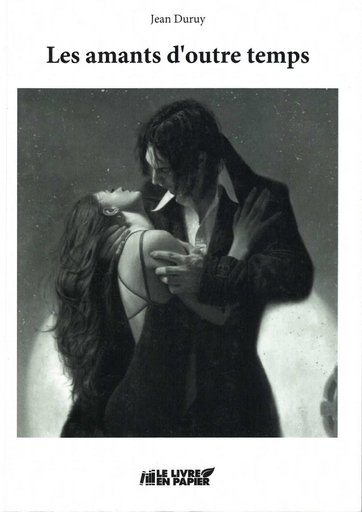 [9782808301657] Les amants d'outre temps - La Geste des Basarab - Tome 2