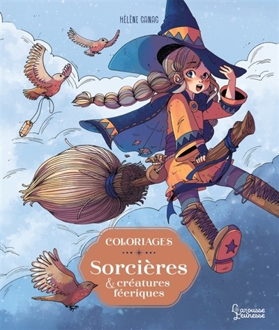 [9782036072442] Coloriages - sorcières et créatures féeriques