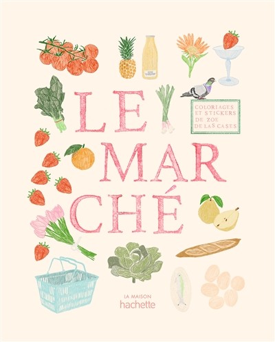 [9782017300212] Carnet de coloriages et de stickers / le marché