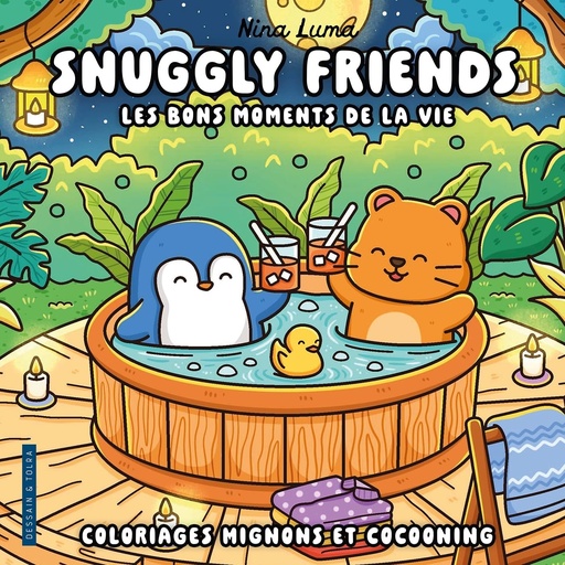 [9782295017192] Snuggly friends - les bons moments de la vie - coloriages mignons et cocooning - cosy colo