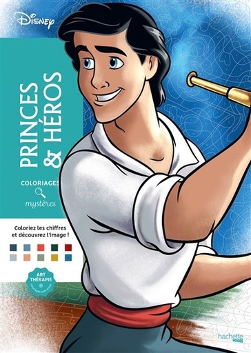 [9782017260165] Coloriages mystères Disney - princes et héros