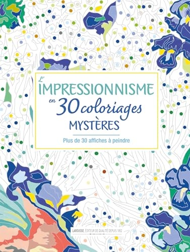 [9782036065840] L'impressionnisme en 30 coloriages mystères