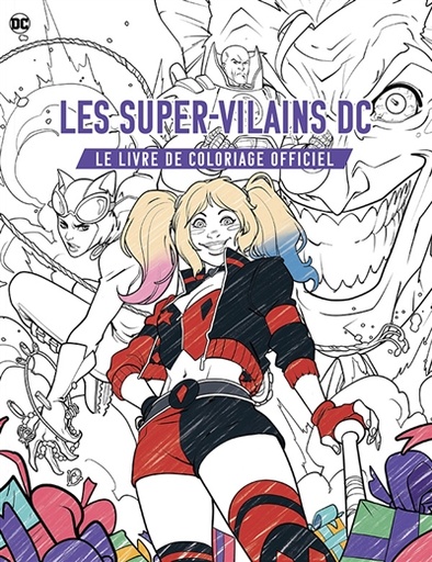 [9782376974581] Les super-vilains dc, le livre de coloriage officiel