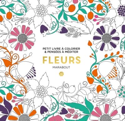[9782501181846] Le petit livre de coloriages - fleurs