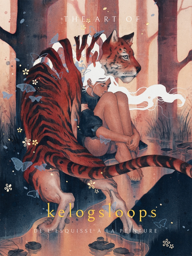 [9782355747458] The Art of Kelogsloops. De l'esquisse à la peinture