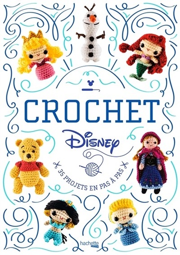 [9782017894599] Disney au crochet. 35 projets en pas à pas