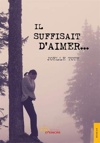 [9782355230516] Il suffisait d'aimer