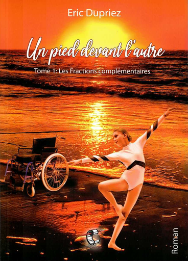 [9782960255522] Un pied devant l'autre - Les fractions complémentaires - Tome 1
