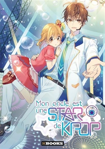 [9782382881071] Mon oncle est une star de Kpop - Tome 1