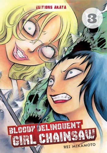 [9782369741374] Bloody delinquent girl chainsaw Tome 3