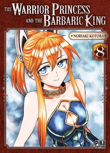 [9791043303371] The warrior princess and the barbaric king Tome 8
