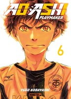 [9782382810446] Ao ashi playmaker Tome 6