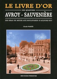 [9782873512385] Le livre d'or des quartiers Avroy et Sauvenière