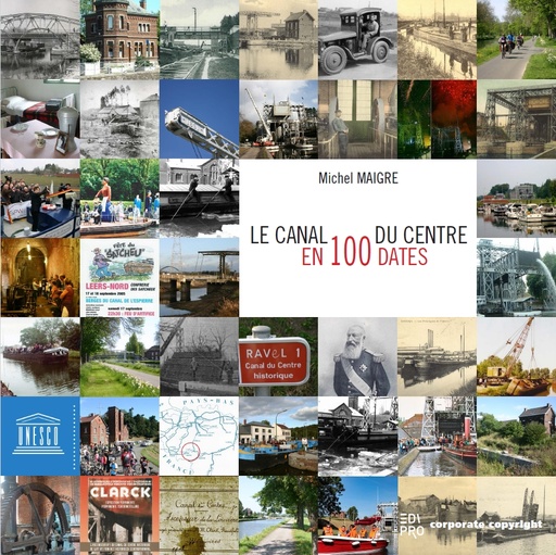 [9782874353024] Le Canal du Centre en 100 étapes