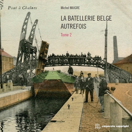 [9782874353055] La batellerie belge autrefois - Tome 2