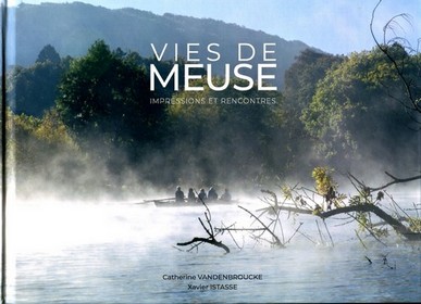 [9782875510921] Vies de Meuse - Impressions et rencontre