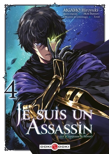 [9782818996263] Je suis un assassin (et je surpasse le héros) - Tome 4