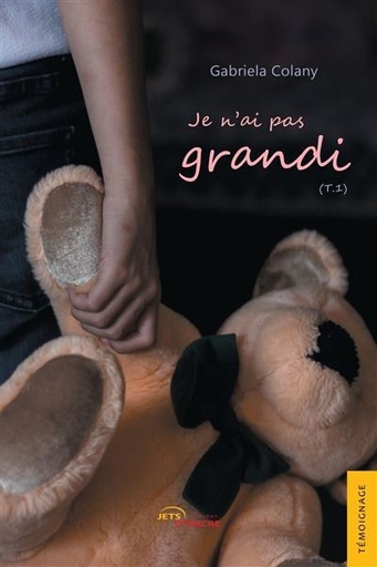 [9782355238758] Je n'ai pas grandi - Tome 1