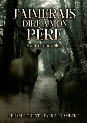 [9782808339831] J'aimerais dire à mon père - & autres nouvelles