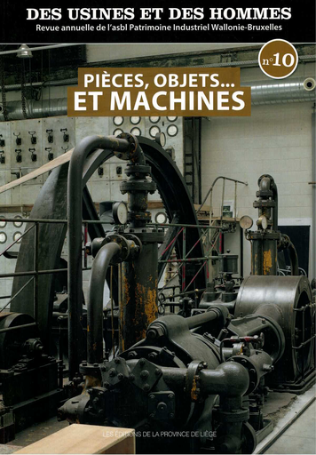 [D/2020/10090/1.4] Des Usines et des Hommes - Pièces, objets... et machines - Tome 10