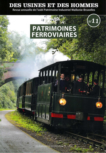 [D/2021/10090/1] Des Usines et des Hommes - Patrimoines ferroviaires - Tome 11