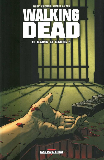 [9782756012834] Walking Dead - Sains et saufs Tome 3