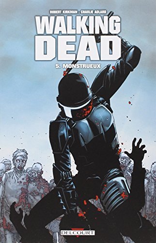 [9782756014685] Walking Dead - Monstrueux Tome 5